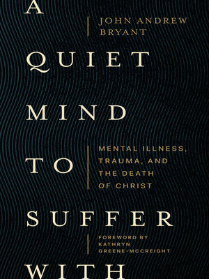 cover image of A Quiet Mind to Suffer With